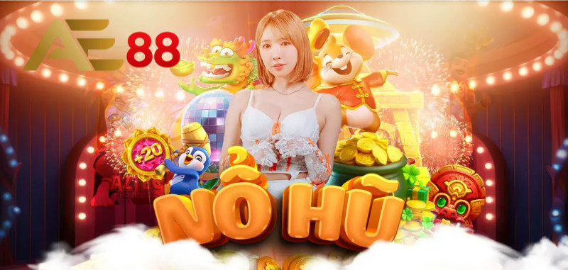 Nổ Hũ AE88: Hồi Hộp Theo Từng Vòng Quay, Bất Ngờ Khi Nhận Thưởng