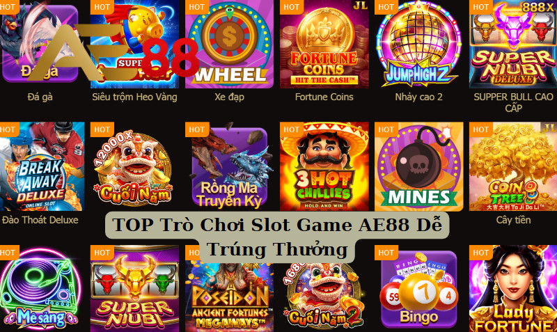 TOP Trò Chơi Slot Game AE88 Dễ Trúng Thưởng